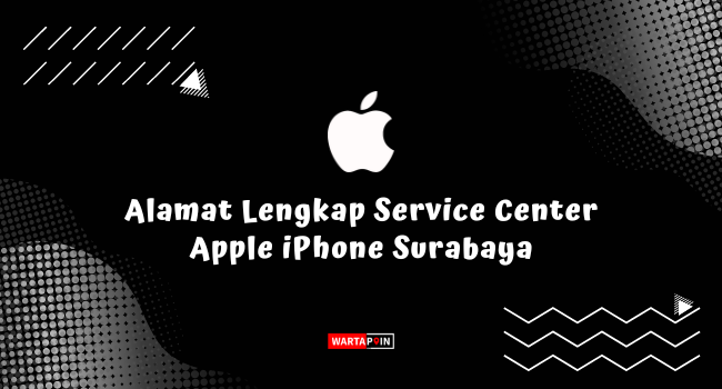 Alamat Lengkap Service Center Apple iPhone Surabaya