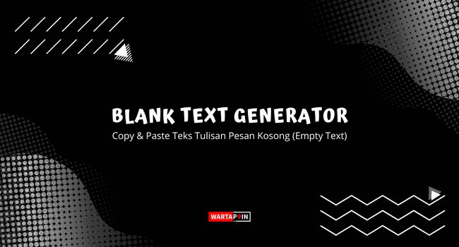 Blank Text Generator Copy Paste Teks Tulisan Pesan Kosong