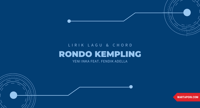 Chord Rondo Kempling oleh Yeni Inka feat. Fendik Adella