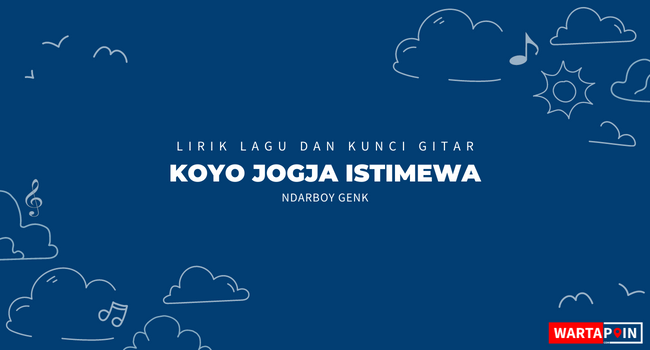 Lirik Lagu dan Chord Koyo Jogja Istimewa - Ndarboy Genk