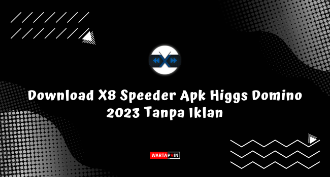 Download X8 Speeder Versi Terbaru Gratis
