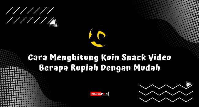Cara Menghitung Koin Snack Video Berapa Rupiah