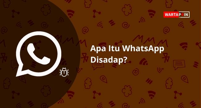 Apa Itu WhatsApp Disadap?