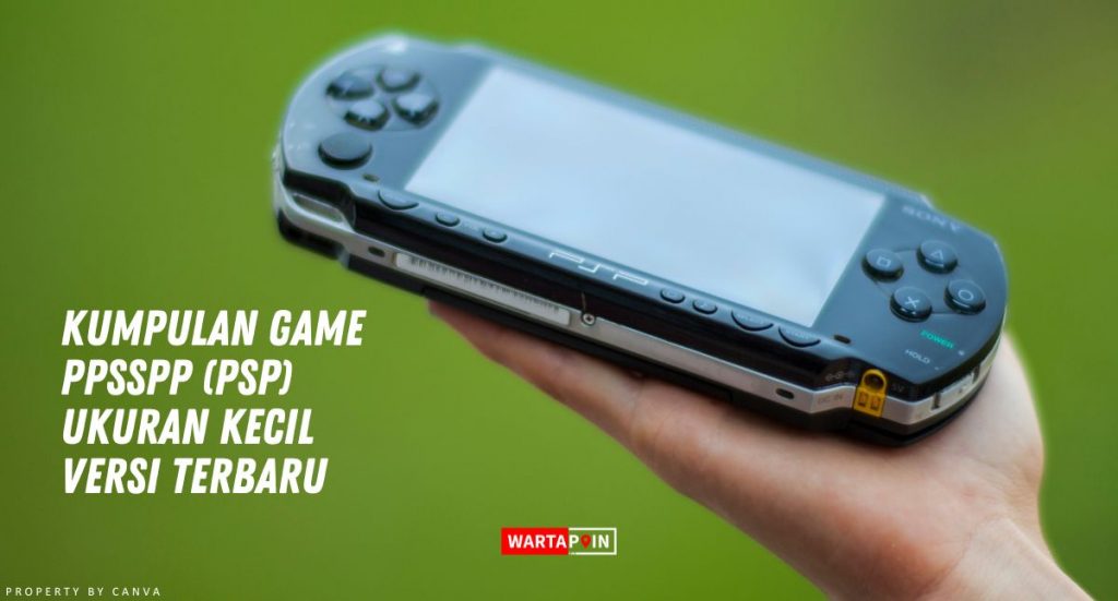 Kumpulan Game PPSSPP Ukuran Kecil Versi Terbaru 2024
