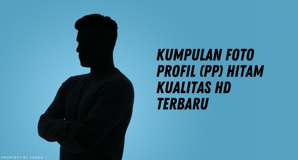 PP Hitam Polos, Sad dan Aesthetic untuk WA Terbaru 2024