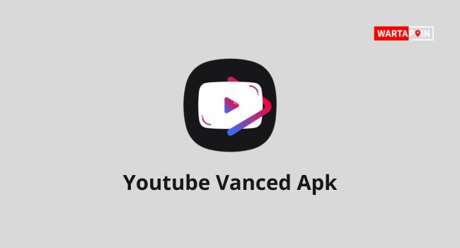 Fitur Utama Aplikasi YouTube Vanced 2023