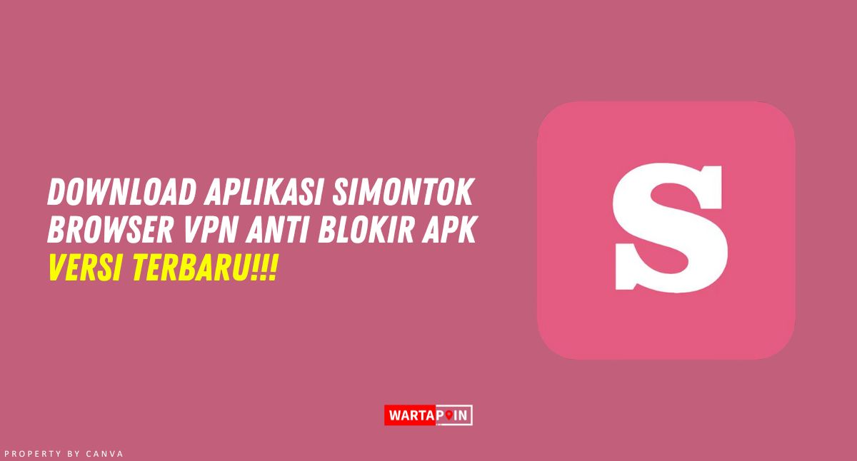 Download Aplikasi Simontok Browser VPN Anti Blokir Apk