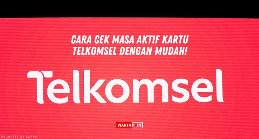 Cara Cek Masa Aktif Kartu Telkomsel dengan Mudah!