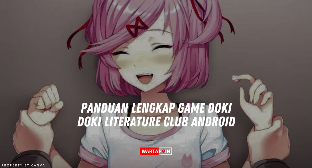 Panduan Lengkap Game Doki Doki Literature Club Android