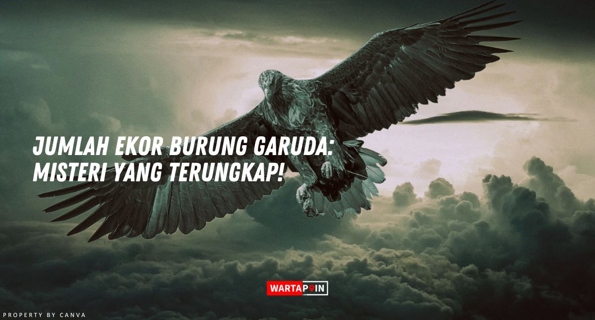 Jumlah Ekor Burung Garuda: Misteri yang Terungkap!