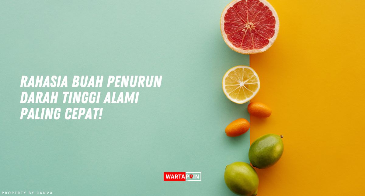 Rahasia Buah Penurun Darah Tinggi Alami Paling Cepat!