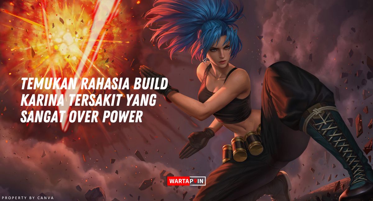 Rahasia Build Karina Tersakit yang Sangat Over Power