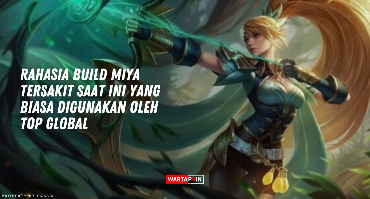 Build Miya Tersakit yang Digunakan oleh Top Global