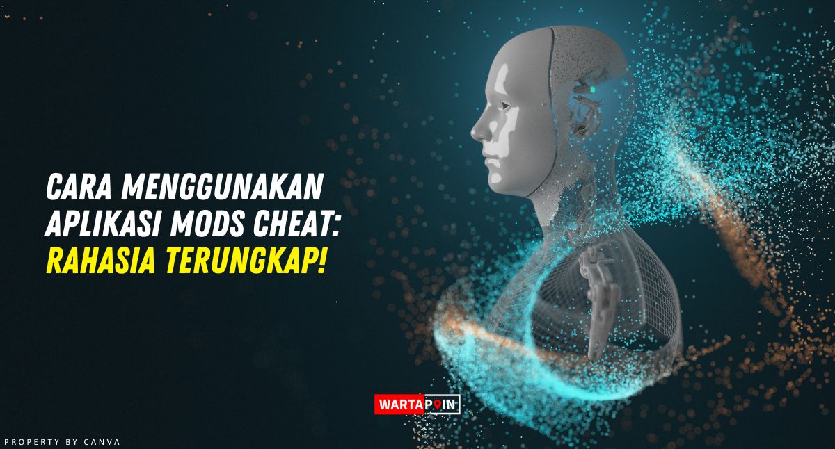 Cara Menggunakan Aplikasi Mods Cheat: Rahasia Terungkap!