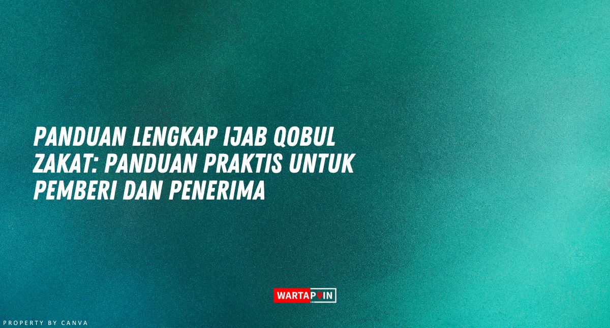 Panduan Lengkap Ijab Qobul Zakat: Panduan Praktis untuk Pemberi dan Penerima