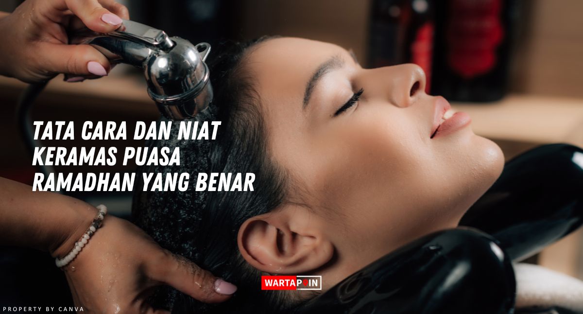 Tata Cara dan Niat Keramas Puasa Ramadhan yang Benar