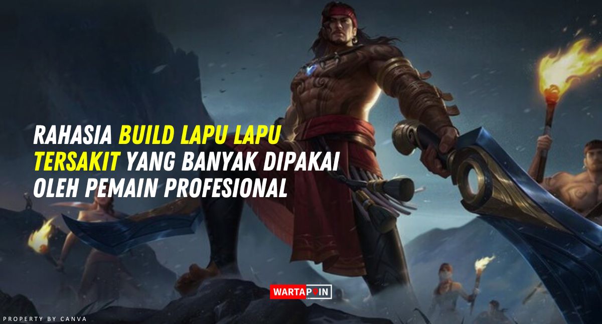 Rahasia Build Lapu Lapu Tersakit 2024 yang Banyak Dipakai