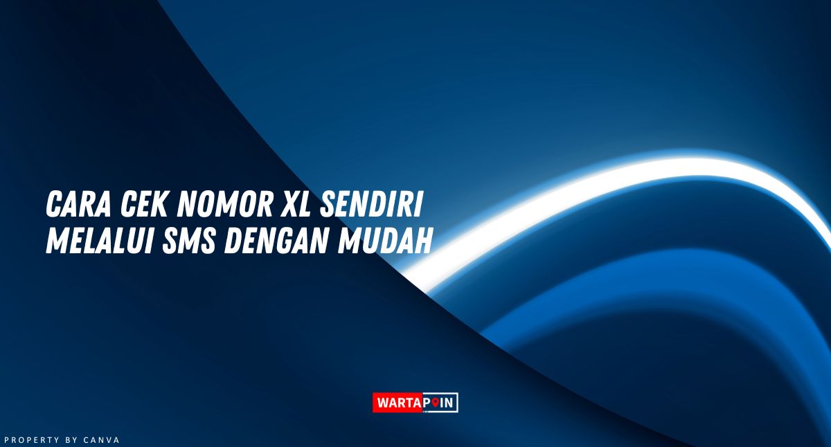 Cara Cek Nomor XL Sendiri Melalui SMS dengan Mudah