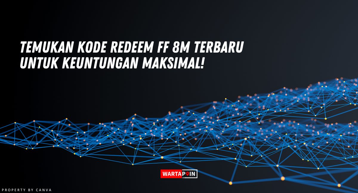 Temukan Kode Redeem FF 8M Terbaru untuk Keuntungan Maksimal!