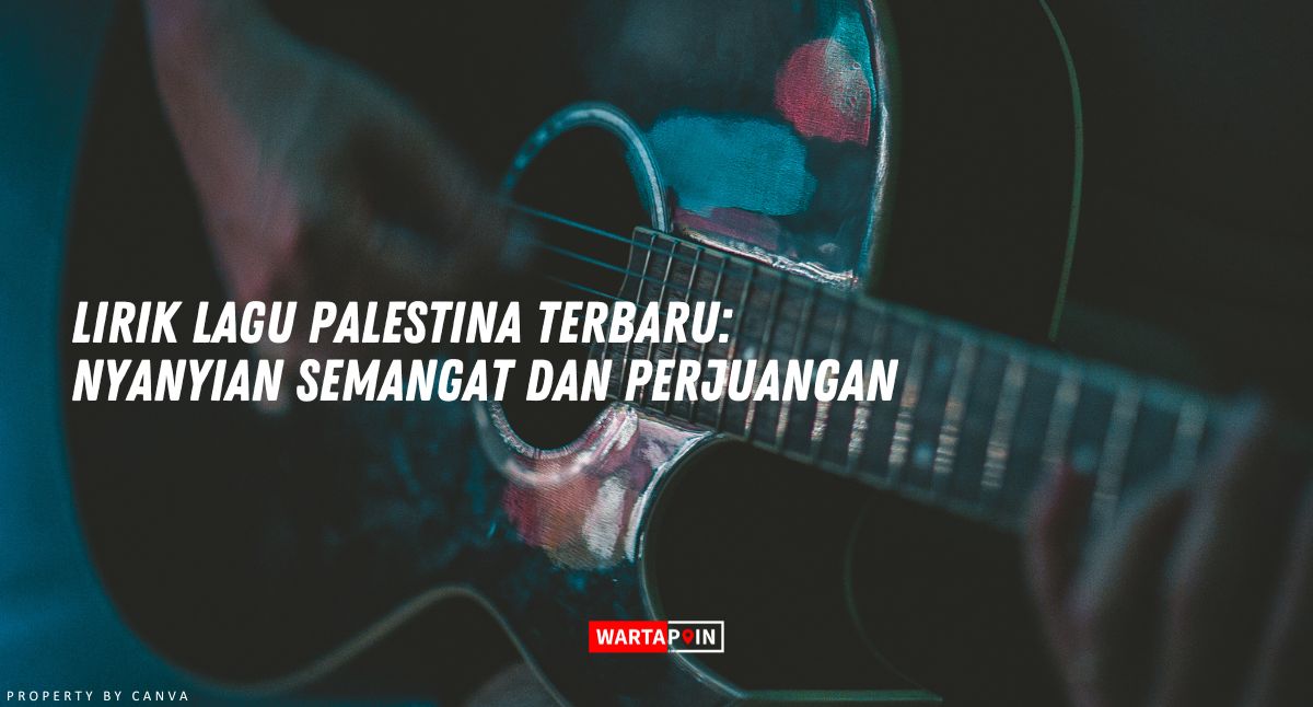 Lirik Lagu Palestina Terbaru: Nyanyian Semangat dan Perjuangan