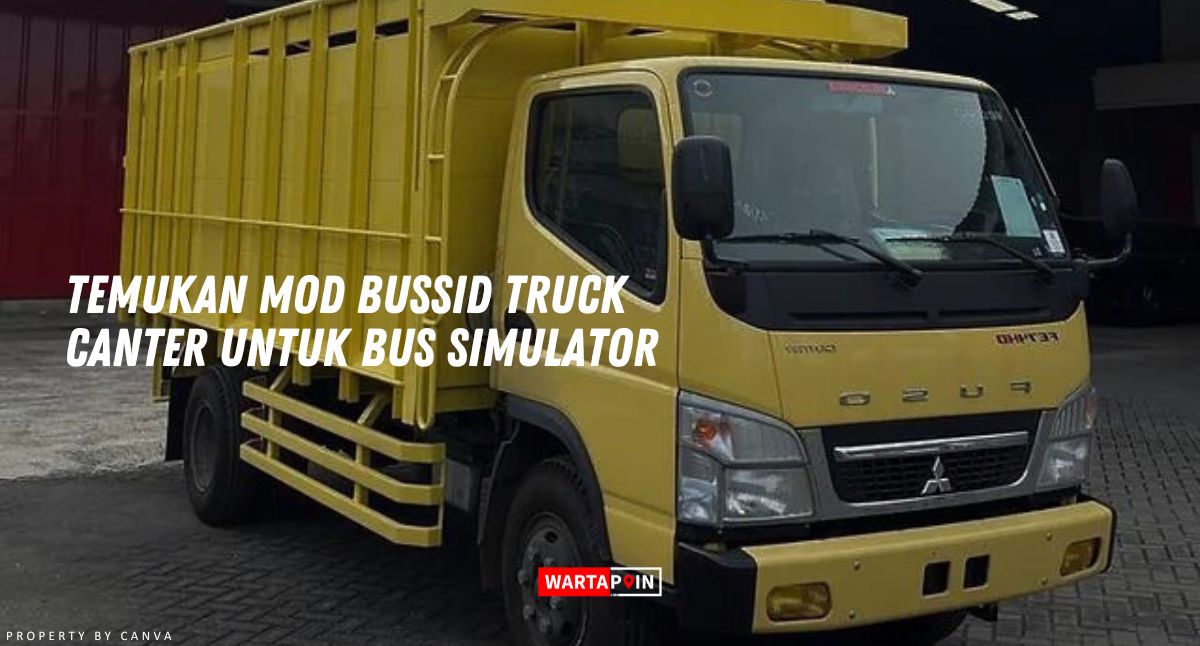 Temukan Mod Bussid Truck Canter untuk Bus Simulator