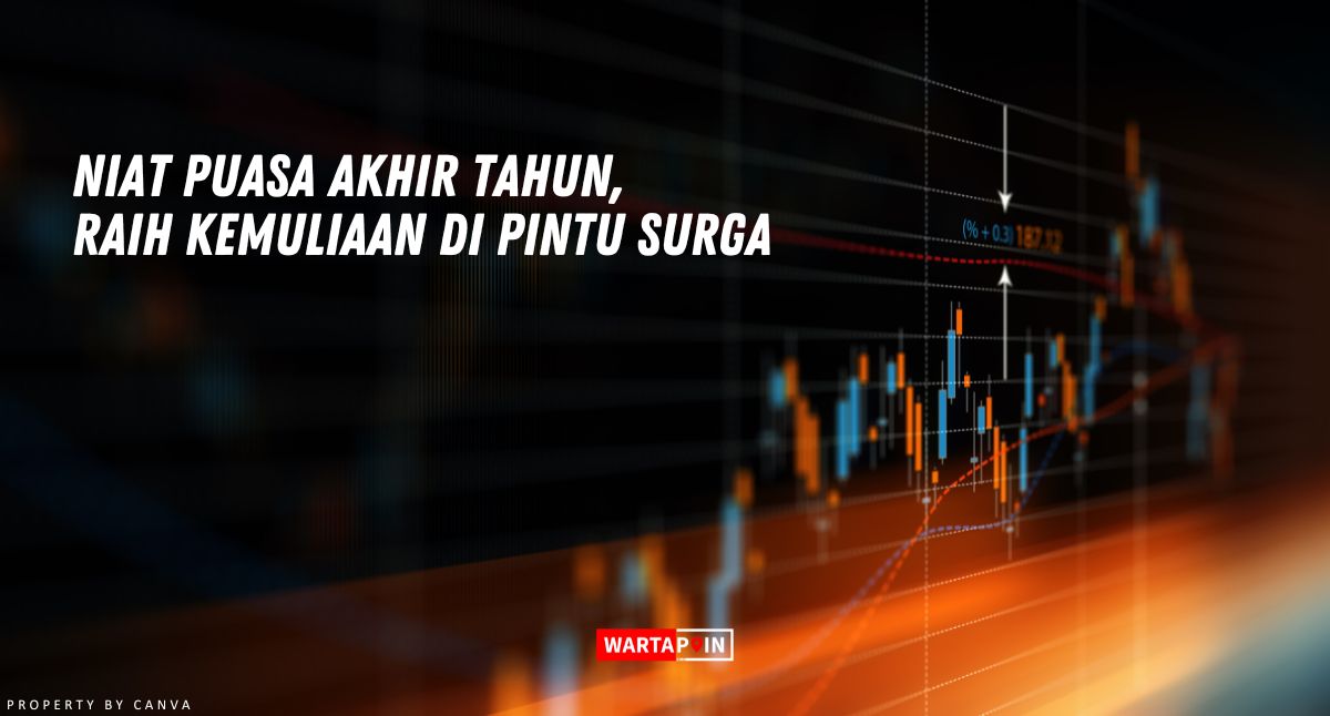 Niat Puasa Akhir Tahun, Raih Kemuliaan di Pintu Surga