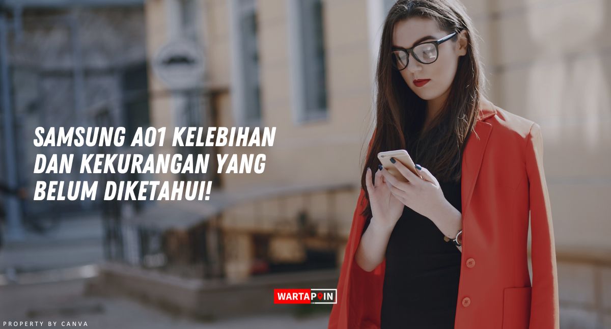 Samsung A01 Kelebihan dan Kekurangan yang Belum Diketahui!