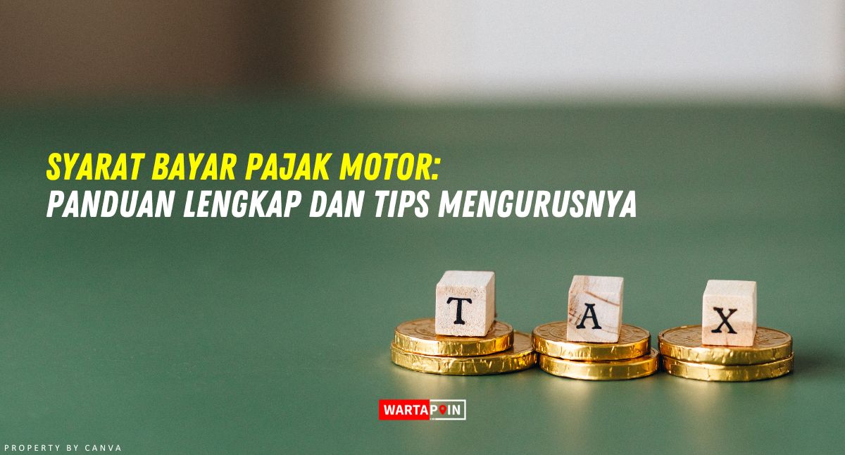 Syarat Bayar Pajak Motor: Panduan Lengkap dan Tips Mengurusnya