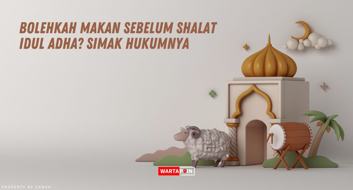 Bolehkah Makan Sebelum Shalat Idul Adha? Simak Hukumnya