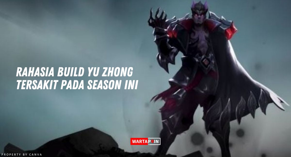 Rahasia Build Yu Zhong Tersakit 2024 Pada Season ini