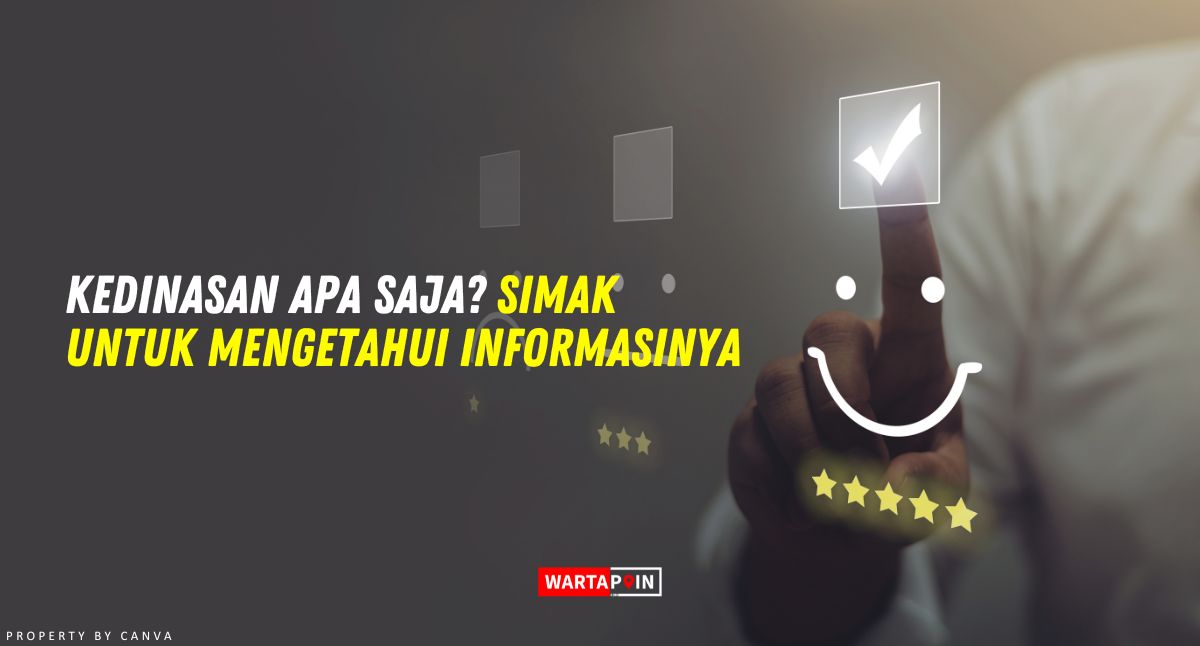 Kedinasan Apa Saja? Simak Untuk Mengetahui Informasinya