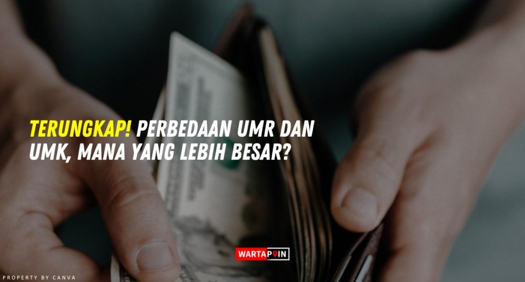 Terungkap Perbedaan Umr Dan Umk Mana Yang Lebih Besar 6377