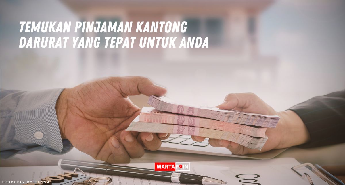 Temukan Pinjaman Kantong Darurat yang Tepat untuk Anda