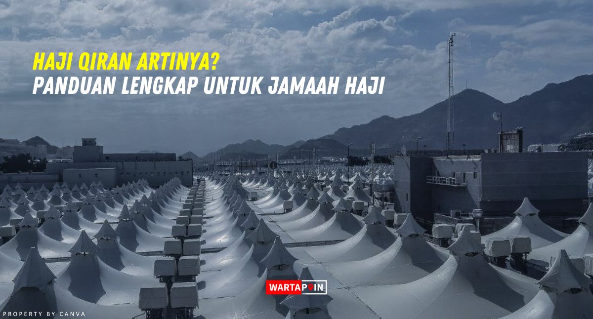 Haji Qiran Artinya? Panduan Lengkap untuk Jamaah Haji