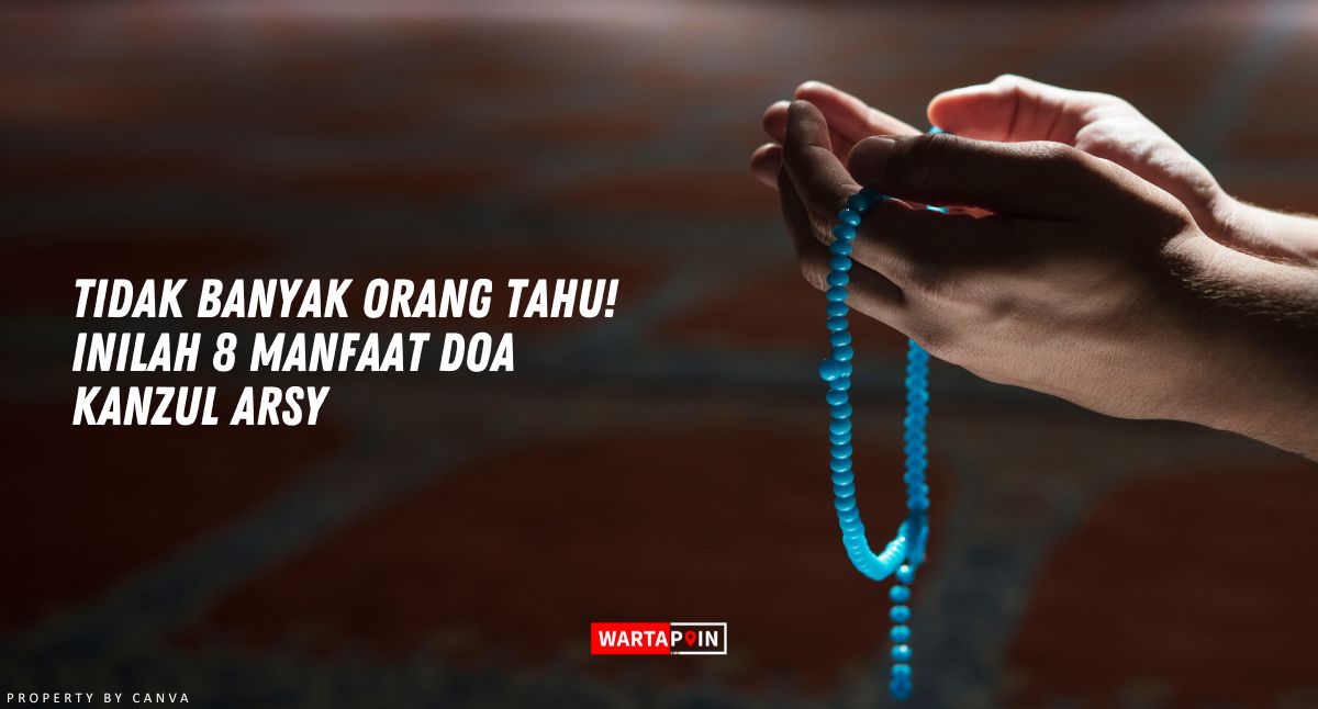 Tidak Banyak Orang Tahu! Inilah 8 Manfaat Doa Kanzul Arsy