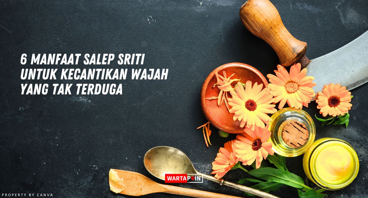 6 Manfaat Salep Sriti untuk Kecantikan Wajah yang Tak Terduga