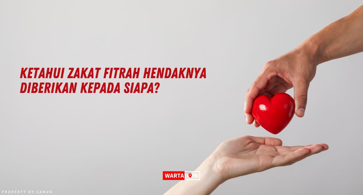 Ketahui Zakat Fitrah Hendaknya Diberikan Kepada Siapa?